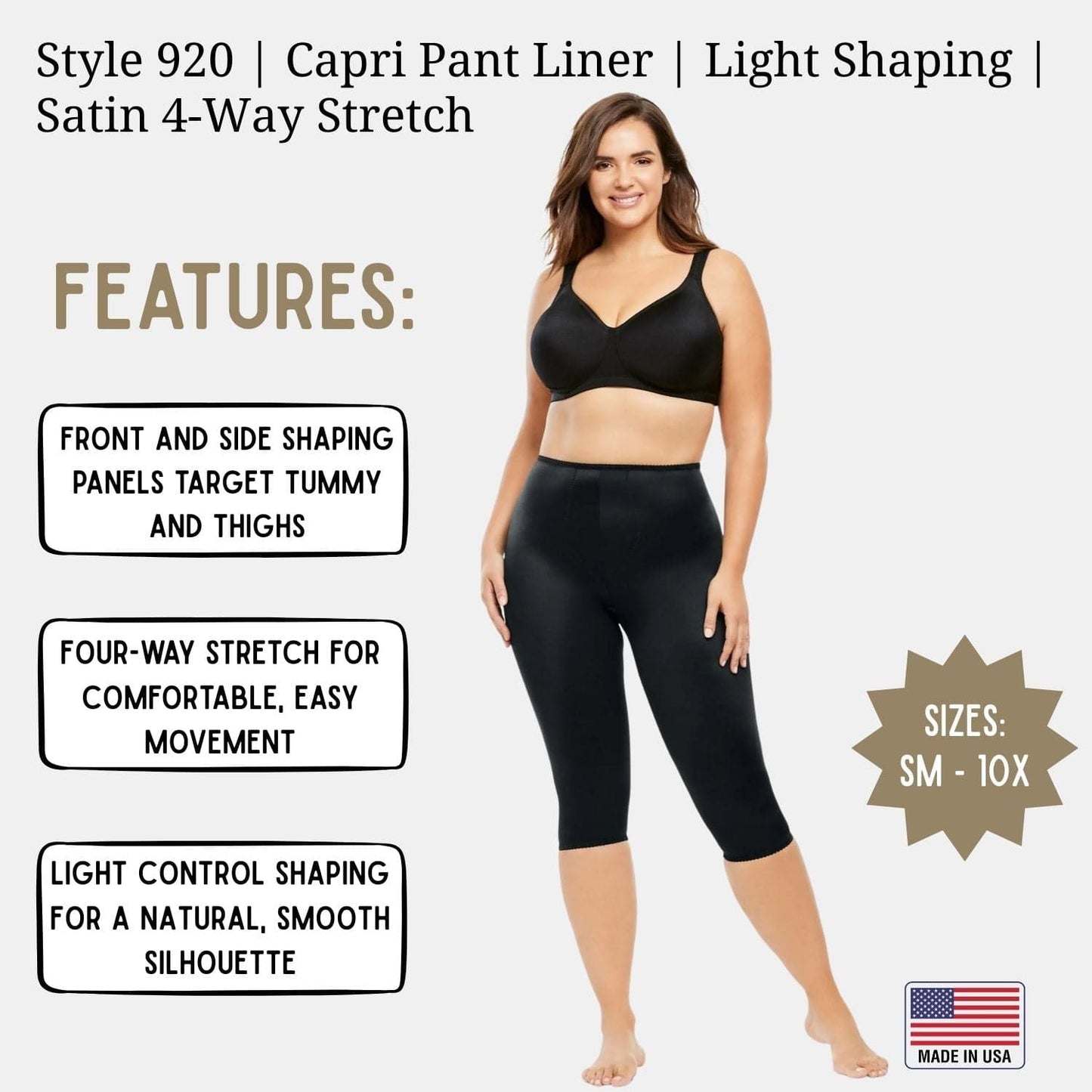 Style 920 | Capri Pant Liner Light Shaping | Satin 4-Way Stretch